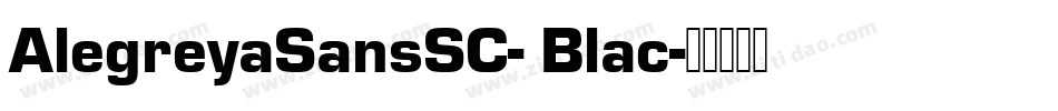 AlegreyaSansSC- Blac字体转换